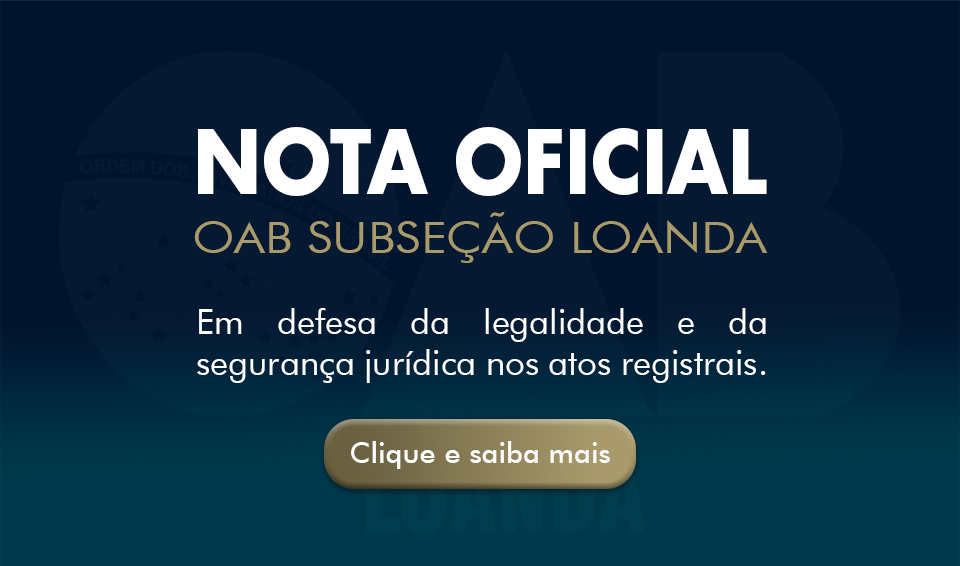 COMUNICADO OFICIAL OAB SUBSEÇÃO LOANDA Em defesa da legalidade e da segurança jurídica nos atos registrais.